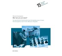Wer hat uns verraten?: Zur sprachlichen Konstruktion des Verratsdiskurses im linken Parteien er frühen Weimarer Republik