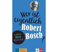 Collectif – Wer ist eigentlich Robert Bosch? – Broché – Klett Verlag