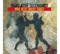 Franz Josef Degenhardt – Wer Jetzt Nicht Tanzt – CD (Import)