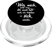 Wer Mich Nicht mag der Muss Halt Noch an Sich arbeiten PopSockets PopGrip pour MagSafe
