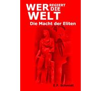 Wer regiert die Welt?: Die Macht der Eliten