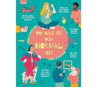 Wer sagt dir, was normal ist?