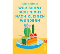 Wer sehnt sich nicht nach kleinen Wundern Roman - Tabea Mußgnug - Ullstein eBooks - ebook (ePub) - Livre