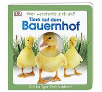 Wer versteckt sich da. Tiere auf dem Bauernhof: Ein lustiges Gucklochbuch. Pappbilderbuch mit Glitzerfolie und Gucklöchern ab 1 Jahr