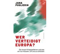 Wer verteidigt Europa? Die neuen Kriegsgefahren und was wir tun müssen, um uns zu schützen - Jana Puglierin - Rowohlt E-Book - ebook (ePub) - Livre