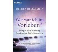 Wer war ich im Vorleben? | Ursula Demarmels Ursula DemarmelsUrsula Demarmels (Auteur)