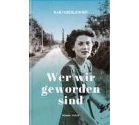 Wer Wir Geworden Sind