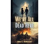 We're All Dead Here