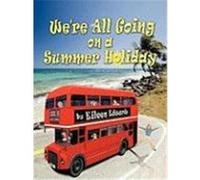 We're All Going on a Summer Holiday Edwards, Eileen (Auteur)