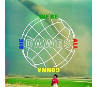 Dawes – We're All Gonna Die – CD