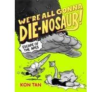 We're All Gonna Die-Nosaur!: Escape Of The Apes