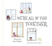 We're All In This Together