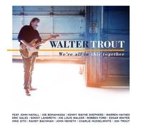 Walter Trout We're All in This Together (CD) Album