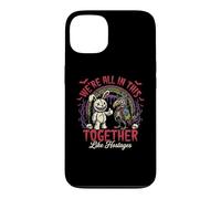We're All in This Together Like Hostages - Horreur Fantaisie Coque pour iPhone 13