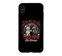 We're All in This Together Like Hostages - Horreur Fantaisie Coque pour iPhone XS Max