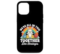 We're All in This Together Like Hostages Sarcastic Humour Coque pour iPhone 12/12 Pro