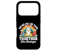 We're All in This Together Like Hostages Sarcastic Humour Coque pour iPhone 17 Pro