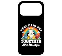 We're All in This Together Like Hostages Sarcastic Humour Coque pour iPhone 17 Pro Max