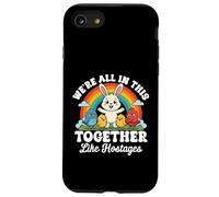 We're All in This Together Like Hostages Sarcastic Humour Coque pour iPhone SE (2020) / 7/8