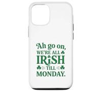 We're All Irish Till Monday Coque pour iPhone 12/12 Pro