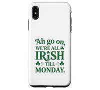 We're All Irish Till Monday Coque pour iPhone XS Max