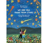 We're All Made from Stars