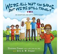 We're All Not The Same, But We're Still Family