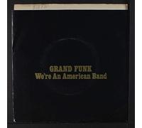 we're an american band 45 rpm single