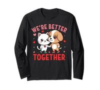 We're Better Together Cat Dog Couple Valentine's Day Manche Longue