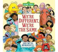 We're Different, We're The Same (Sesame Street)