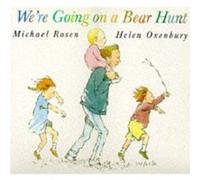 Were Going on a Bear Hunt by Michael Rosen Rosen, Michael (Auteur)