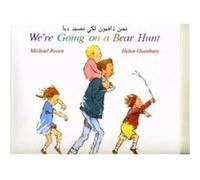 Were Going on a Bear Hunt in Arabic and English by Michael Rosen Inconnu (Auteur)