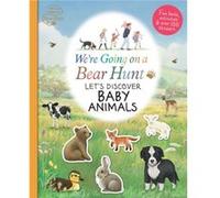 Were Going on a Bear Hunt Lets Discover Baby Animals by Various Unknown (Auteur)