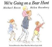We're Going on a Bear Hunt Michael Rosen (Auteur)