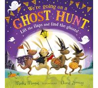 We're Going on a Ghost Hunt: A Halloween Lift-the-Flap Adventure