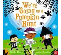 Were Going on a Pumpkin Hunt by Goldie Hawk Goldie Hawk (Auteur)