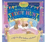 We're Going on a Teddy Hunt A Bedtime Lift-the-Flap Adventure (The Bunnies of Hoppity Hill) - Martha Mumford - Bloomsbury Children's Books - ebook (ePub) - Livre