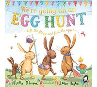 We're Going on an Egg Hunt: A Lift-the-Flap Adventure