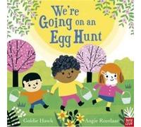Were Going on an Egg Hunt by Goldie Hawk Goldie Hawk (Auteur)