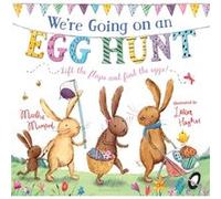 Were Going on an Egg Hunt by Illustrated by Laura Hughes Illustrated by Laura Hughes (Auteur)