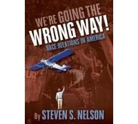 We're Going The Wrong Way!