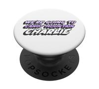 We're Going to Candy Mountain Charlie | 2000's PopSockets PopGrip Adhésif