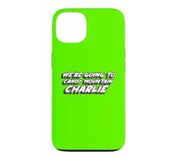 We're Going to Candy Mountain Charlie | Viral Coque pour iPhone 13