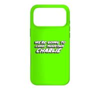 We're Going to Candy Mountain Charlie | Viral Coque pour iPhone 17 Pro Max