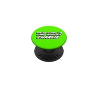We're Going to Candy Mountain Charlie | Viral PopSockets PopGrip Adhésif