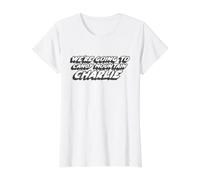 We're Going to Candy Mountain Charlie | Viral T-Shirt Graphique avec Valeur, Femme, Blanc, XL