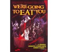 We're Going to Eat You - DVD Zone 1 G