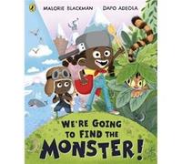 Were Going to Find the Monster by Malorie Blackman Malorie Blackman (Auteur)