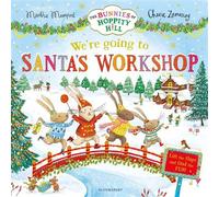 We're Going to Santa's Workshop A Christmas Lift-the-Flap Adventure (The Bunnies of Hoppity Hill) - Martha Mumford - Bloomsbury Children's Books - ebook (ePub) - Livre