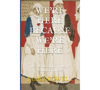 We're Here Because We're Here: The Wutonga Trilogy: Volume Three